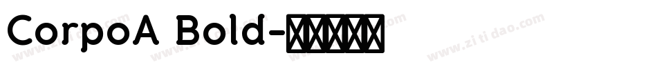 CorpoA Bold字体转换